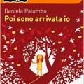 Poi sono arrivata&nbsp;io