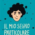 IL MIO SEGNO PARTICOLARE&nbsp;(COPERTINA)